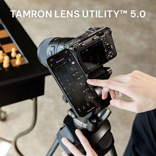 Tamron chính thức ra mắt TAMRON LENS UTILITY™ version 5.0